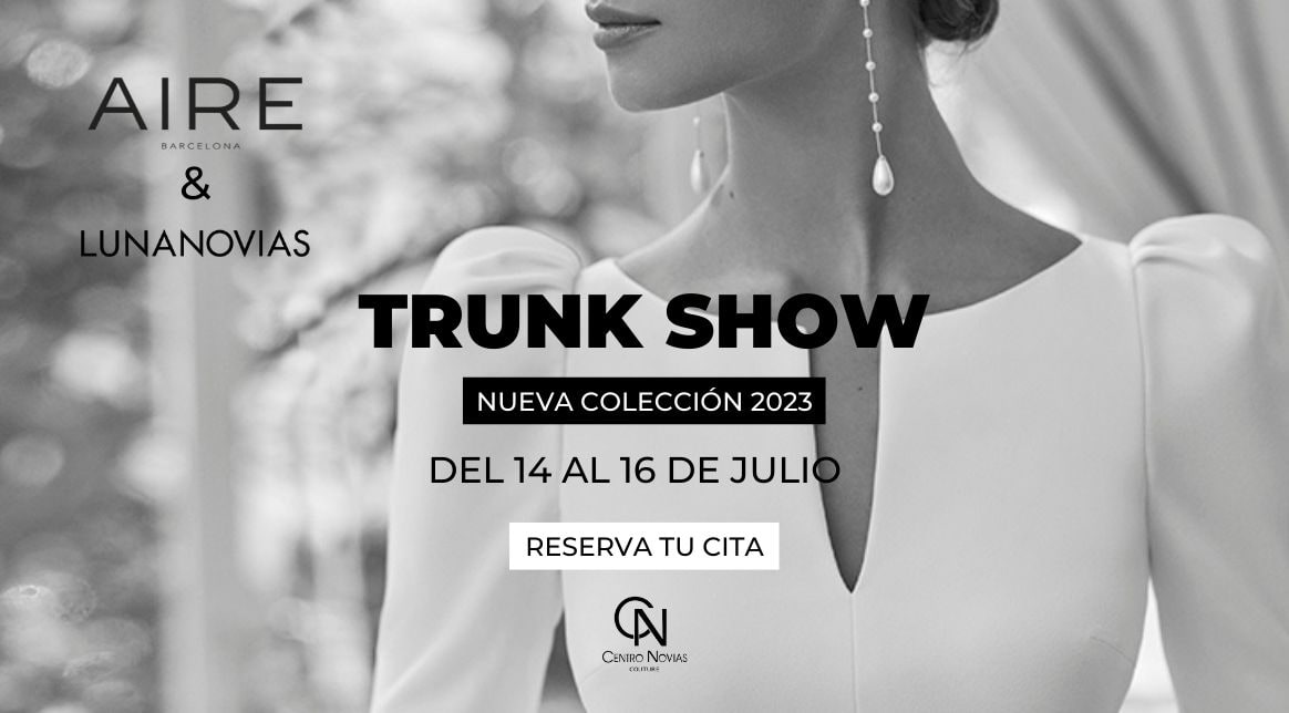 TrunkShow Aire Barcelona y Luna Novias